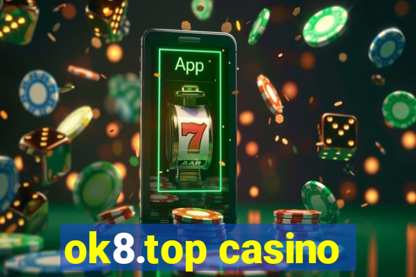 ok8.top casino